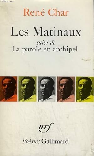 Imagen del vendedor de LES MATINAUX SUIVI DE LA PAROLE EN ARCHIPEL. COLLECTION : POESIE. a la venta por Le-Livre