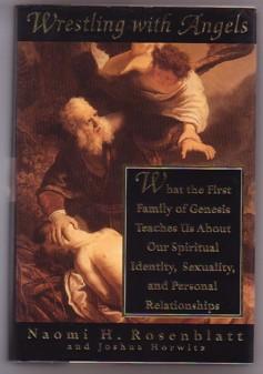 Image du vendeur pour Wrestling With Angels: What the First Family of Genesis Teaches Us About Our Spiritual Identity, Sexuality, and Personal Relationships mis en vente par Ray Dertz