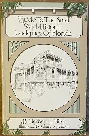 Immagine del venditore per Guide to the Small and Historic Lodgings of Florida venduto da Faith In Print