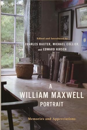Seller image for A William Maxwell Portrait Memories and Appreciations for sale by Good Books In The Woods