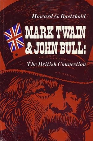 Seller image for Mark Twain and John Bull: The British Connection for sale by Good Books In The Woods