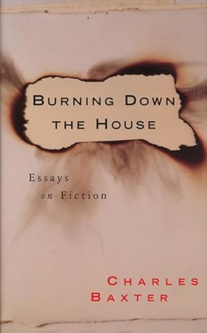 Seller image for Burning Down the House Essays on Fiction for sale by Good Books In The Woods