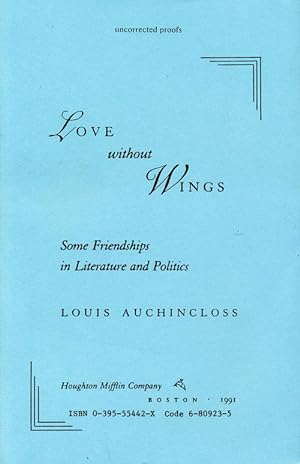 Immagine del venditore per Love Without Wings Some Friendships in Literature and Politics venduto da Good Books In The Woods