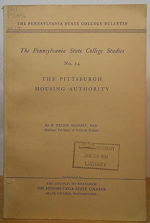 Seller image for The Pittsburgh Housing Authority (The Pennsylvania State College Studies No. 14) for sale by Stephen Peterson, Bookseller