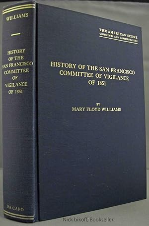 HISTORY OF THE SAN FRANCISCO COMMITTEE OF VIGILANCE OF 1851