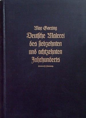 Bild des Verkufers fr Deutsche Malerei des siebzehnten und achtzehnten Jahrhunderts. Von den Manieristen bis zum Klassizismus. zum Verkauf von Antiquariat am Flughafen