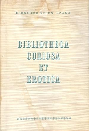 Imagen del vendedor de Bibliotheca Curiosa et Erotica. a la venta por Antiquariat am Flughafen