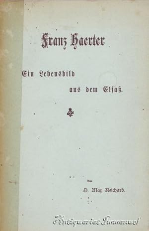 Franz Haerter. Ein Lebensbild aus dem Elsaß.