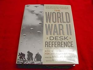 The World War II Desk Reference : With the Eisenhower Center for American Studies