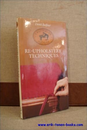 Seller image for RE-UPHOLSTERY TECHNIQUES, for sale by BOOKSELLER  -  ERIK TONEN  BOOKS