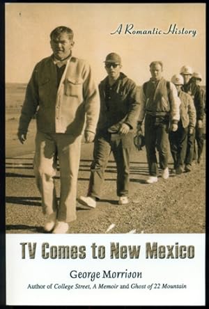 Bild des Verkufers fr TV Comes to New Mexico: A Romantic History zum Verkauf von Don's Book Store