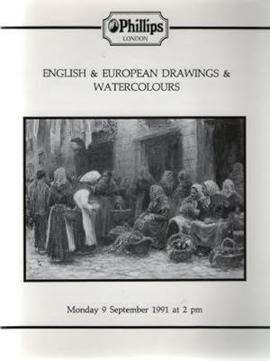 Phillips Auction Catalogue: English & European Drawings & Watercolours: Monday 9 September 1991