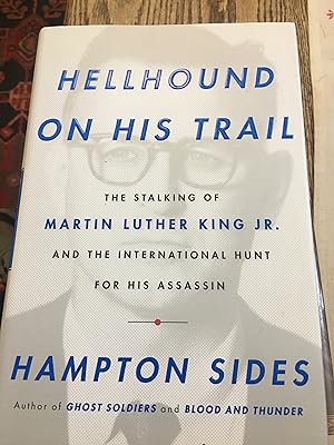 SIGNED. Hellhound on My Trail: The Stalking of Martin Luther King, Jr. and the International Hunt...