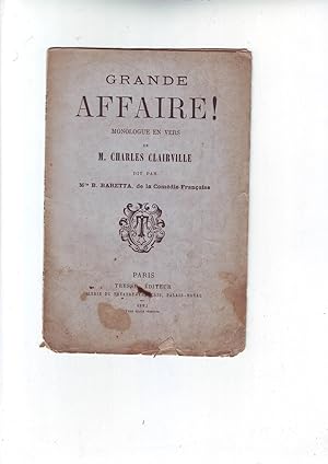 Seller image for Grande Affaire! Monologue en vers.dit par Mlle B. Barette, de la Comdie Franaise. for sale by librairie sciardet