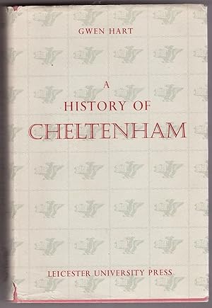 Imagen del vendedor de A History of Cheltenham a la venta por Ainsworth Books ( IOBA)