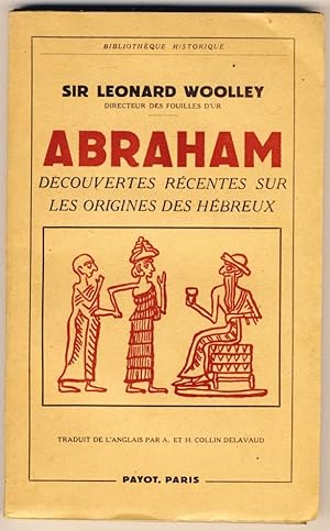 Abraham : Découvertes récentes sur les origines des Hébreux