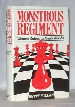 Seller image for Monstrous Regiment : Women Rulers in Men's World for sale by James Hulme Books