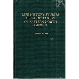 Seller image for Life History Studies of Woodpeckers of Eastern North America for sale by Buteo Books