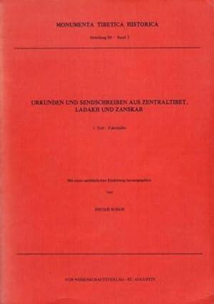 Urkunden Und Sendschreiben Aus Zentraltibet, Ladakh und Zanskar. 1. Teil: Faksimiles.