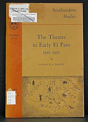 Seller image for Theatre in Early El Paso 1881-1905 for sale by Schroeder's Book Haven