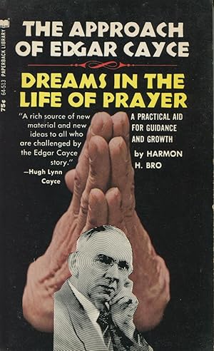 Imagen del vendedor de The Approach Of Edgar Cayce: Dreams In The Life Of Prayer a la venta por Kenneth A. Himber