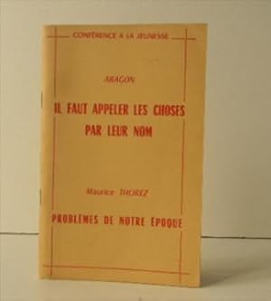 IL FAUT APPELER LES CHOSES PAR LEUR NOM. Conférence à la jeunesse.