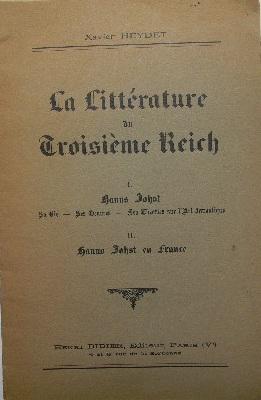 Imagen del vendedor de LA LITTERATURE DU TROISIEME REICH. Hans Johst   sa vie   ses  uvres   ses thories sur l Art dramatique. a la venta por LIBRAIRIE LE GALET