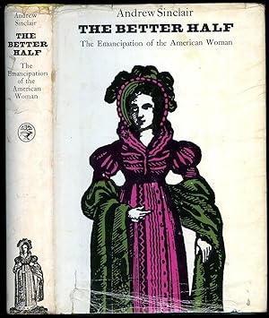 Immagine del venditore per The Better Half: The Emancipation of the American Woman venduto da Little Stour Books PBFA Member