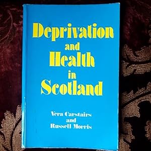 Image du vendeur pour DEPRIVATION & HEALTH IN SCOTLAND mis en vente par Creaking Shelves Books