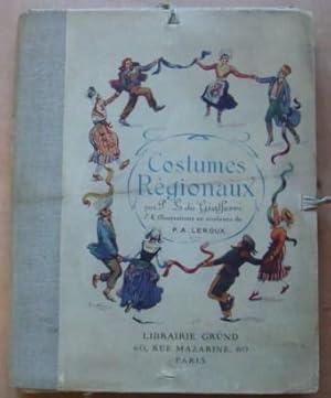 Image du vendeur pour Costumes Regionaux : 74 Illustrations en couleurs de P A Leroux mis en vente par BRIMSTONES