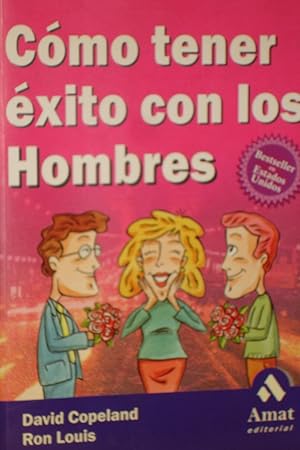 Imagen del vendedor de COMO TENER EXITO CON LOS HOMBRES : a la venta por LA TIENDA DE PACO