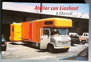 Imagen del vendedor de Atelier van Lieshout: A Manual. a la venta por Frans Melk Antiquariaat