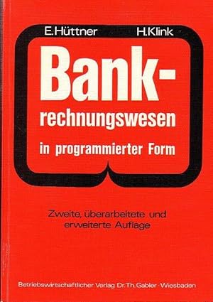 Seller image for Bank-Rechnungswesen in programmierter Form : Ein Buch zur Vorbereitung auf die Bankgehilfenprfung. for sale by Antiquariat Carl Wegner