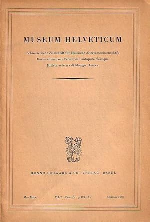 Imagen del vendedor de Museum Helveticum. Vol. 7, Fasc. 3, Oktober 1950. Schweizerische Zeitschrift fr klassische Altertumswissenschaft. Mit drei Beitrgen: Wolf Steidle 'Der Dialog Laches und Platons Verhltnis zu Athen in den Frhdialogen' / Max Niedermann 'Der Suffixtypus -ullus, -a, -um lateinischer Appellativa' / Andr Labhardt 'Tertullien et la philosophie ou la recherche d une "position pure" / Mitteilungen und Buchbesprechungen. a la venta por Antiquariat Carl Wegner