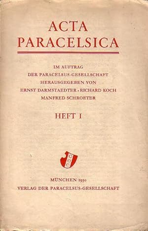 Seller image for Acta Paracelsica. Jahrgang 1, Nr. 1 (!). Im Auftrag der Paracelsus - Gesellschaft herausgegeben von Ernst Darmstaedter, Richard Koch und Manfred Schroeter. Im Inhalt Beitrge von Karl Sudhoff 'Geleitwort und Nachweise zur Paracelsus - Literatur, 1', Franz Strunz und Richard Koch 'Paracelsus in der Dauer der Zeit, 1', Ernst Darmstaedter 'Paracelsus, Arznei und Alchemie' und Raymund Netzhammer 'Ein neu aufgefundener Namenszug Hohenheims'. for sale by Antiquariat Carl Wegner