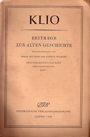 Bild des Verkufers fr Klio. Beitrge zur alten Geschichte. Hg. v. F. Miltner und L. Wickert. 32 Band (Neue Folge Bd. 14). Heft 1. 1939. zum Verkauf von Antiquariat Carl Wegner