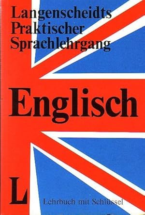 Imagen del vendedor de Langenscheidt Sprachlehrgang Englisch. Mit Schlssel zu den bungen. a la venta por Antiquariat Carl Wegner