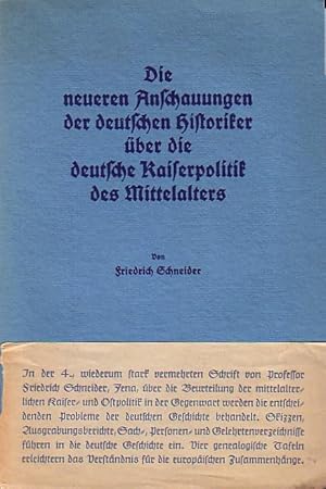 Seller image for Die neueren Anschauungen der deutschen Historiker ber die deutsche Kaiserpolitik des Mittelalters. for sale by Antiquariat Carl Wegner