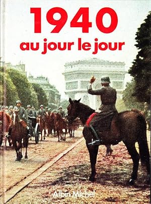 Seller image for 1940 AU JOUR LE JOUR. for sale by CARIOU1