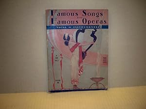Famous Songs from Famous Operas Vocal or Instrumental Volume One