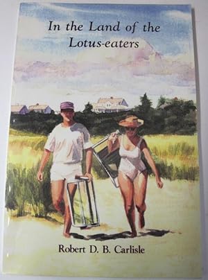 Seller image for IN THE LAND OF THE LOTUS-EATERS. Illustrations by Gordon B. Carlisle. for sale by Parnassus Book Service, Inc