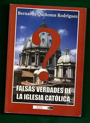 Seller image for FALSAS VERDADES DE LA IGLESIA CATOLICA. for sale by Librera DANTE