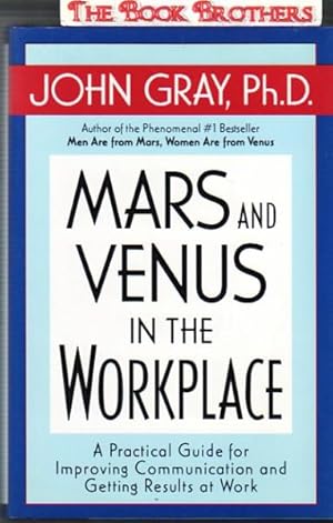 Mars and Venus in the Workplace: A Practical Guide for Improving Communication and Getting Result...