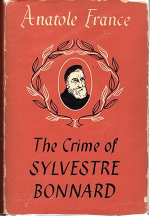 Seller image for The Crime Of Sylvestre Bonnard for sale by Dorley House Books, Inc.