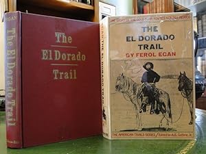 EL DORADO TRAIL, THE - The Story of the Gold-Rush Routes across Mexico
