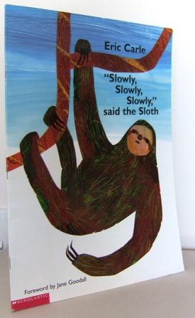 Seller image for Slowly, slowly, slowly", said the Sloth for sale by Mad Hatter Books
