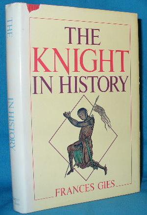 Seller image for The Knight in History for sale by Alhambra Books