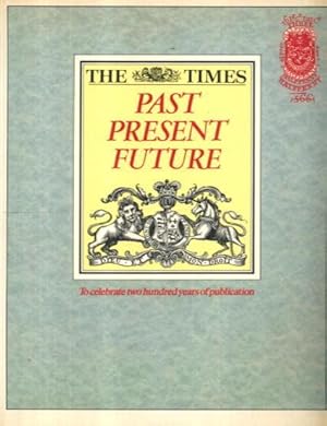 Bild des Verkufers fr The Times: Past Present Future zum Verkauf von Lazy Letters Books