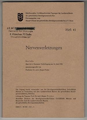 Nervenverletzungen : Bericht über d. 6. Murnauer Unfalltagung am 14. Juni 1980. Schriftenreihe: U...