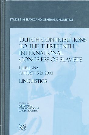 Seller image for Dutch Contributions to the Thirteenth International Congress of Slavists. Linguistics. Studies in Slavic and General Linguistics 30. for sale by Fundus-Online GbR Borkert Schwarz Zerfa